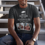 Proud Father of the Graduate Graduation T-Shirt<br><div class="desc">Show your support at your son's/daughter's graduation day/party with this keepsake personalized t-shirt. Design features 2 photographs of your choice and the text 'Proud Father of the Graduate'. Their name,  place of study and class year.</div>