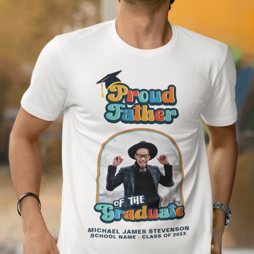 Proud Father of the graduate photo groovy retro  T_Shirt