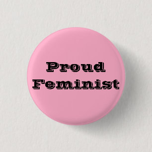 Proud Feminist Button