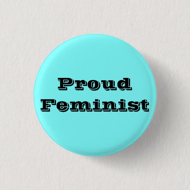 Proud Feminist Pinback Button (Front)