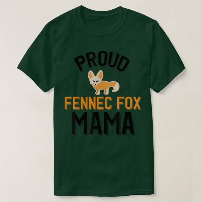Proud Fennec Fo Mama  T-Shirt (Design Front)
