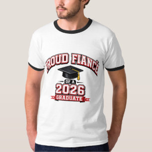 Proud Fiance Of A 2026 Graduate Varsity T-Shirt