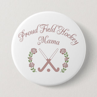 Proud Field Hockey Mama | Feminine Varsity Hockey Button