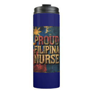 Proud Filipina Nurse Pinay Pride Thermal Tumbler