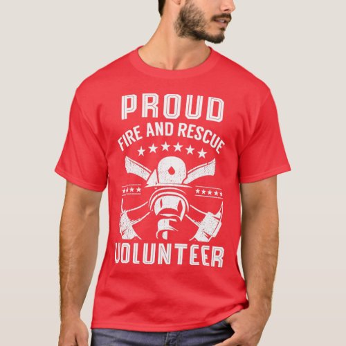 Proud Fire And Rescue Volunteer Voluntary  T_Shirt