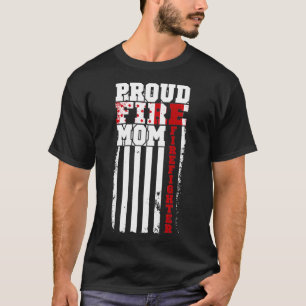 Proud Fire Mom Mothers Day Firefighter Sweat T-Shirt