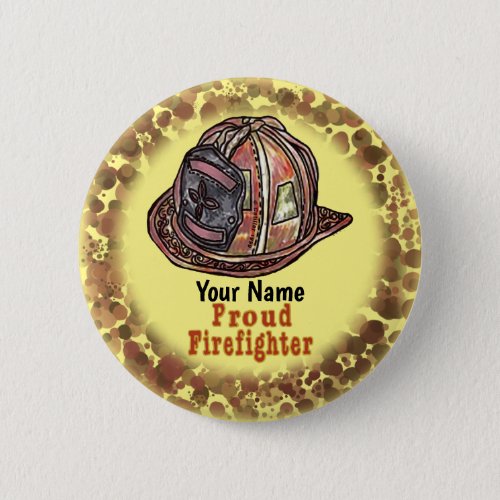 Proud Firefighter custom name Button