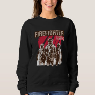 Proud Firefighter Squad Sweatshirt