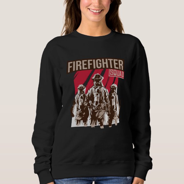 Proud Firefighter Squad Sweatshirt (Front)