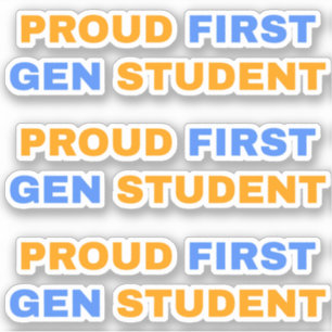 Proud First Gen Student Sticker