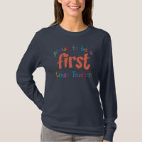 Proud First Grade Teacher Ladies Long Sleeve T-Shirt