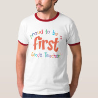 Proud First Grade Teacher  Ringer T-Shirt