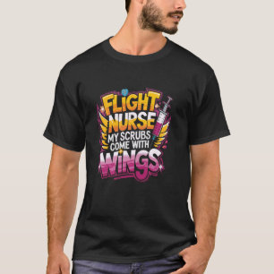 Proud Flight Nurse Design for Flight Nurse Squad M T-Shirt