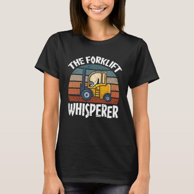 Proud Forklift Operator Warehouse Forklift Driver T-Shirt (Front)