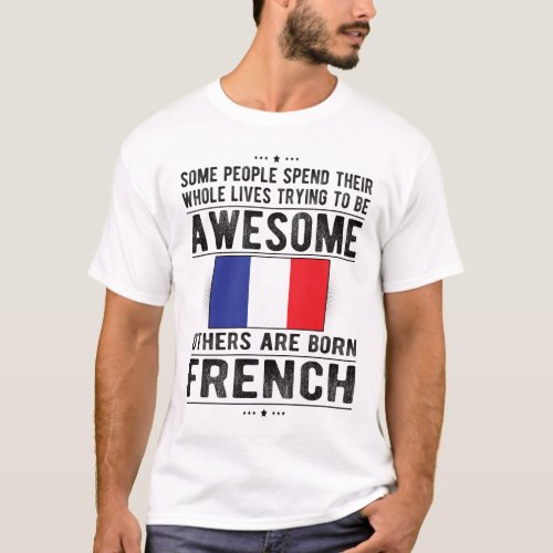 Proud French Flag France Heritage French Roots T_Shirt