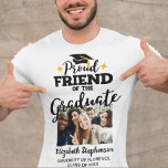Proud Friend of the graduate photo name T-Shirt<br><div class="desc">Celebrate your friend's graduation with this modern t-shirt featuring a "Proud FRIEND of the Graduate" caption in black contemporary fonts decorated with a grad cap with a golden tassel. Easily customize this t-shirt with a picture of the graduate, the graduation year, and the school's name by editing the template fields....</div>