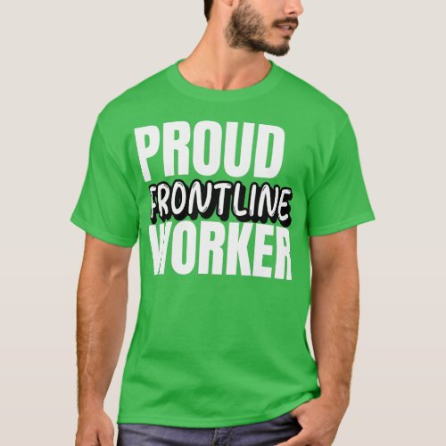 Proud Frontline Worker T_Shirt