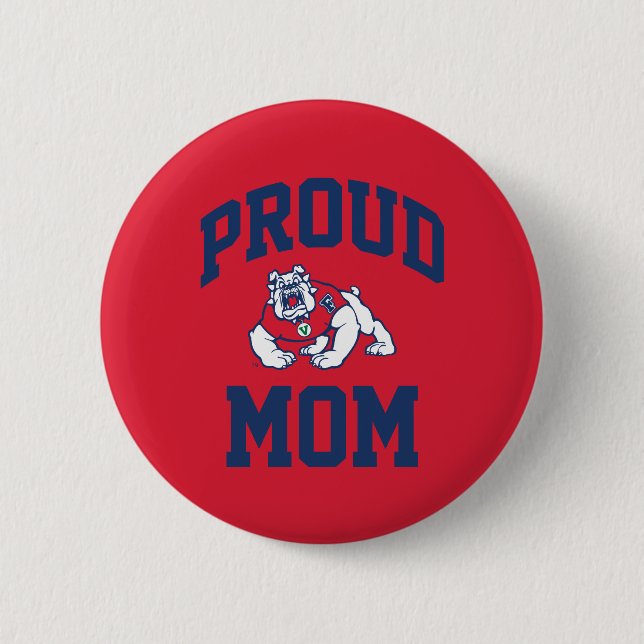 Proud FSU Bulldog Mom Pinback Button (Front)