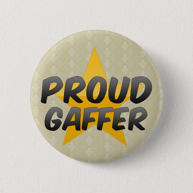 Proud Gaffer Pinback Button (Front)