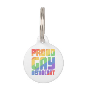 Proud Gay Democrat Funny LGBT Pet ID Tag