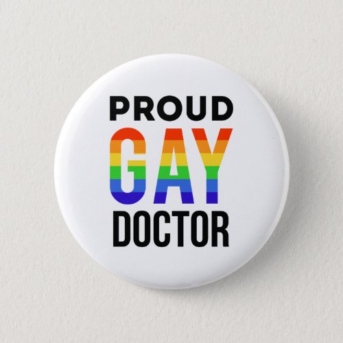Proud Gay Doctor LGBTQ Medical School Graduation Button