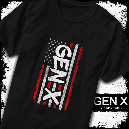 Proud Gen Xer Generation X American Flag Gen X T_Shirt