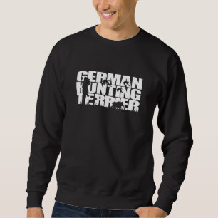Proud German Hunting Terrier hunting hound dog bre Sweatshirt