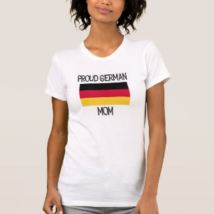 Proud German Mom T-Shirt