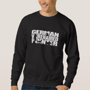 Proud German Wirehaired Pointer hunting hound dog  Sweatshirt
