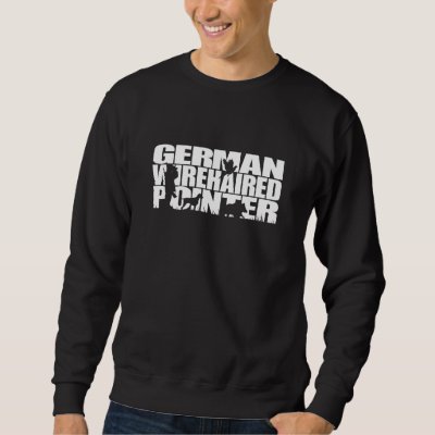 Proud German Wirehaired Pointer hunting hound dog  Sweatshirt
