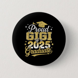 Proud Gigi Of A Cl Of 2025 Graduate Senior Graduat Button