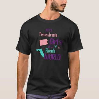 Proud girl Design Just a Pennsylvania girl in a Fl T-Shirt