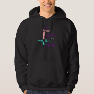 Proud girl Design Just a Vermont girl in a Florida Hoodie