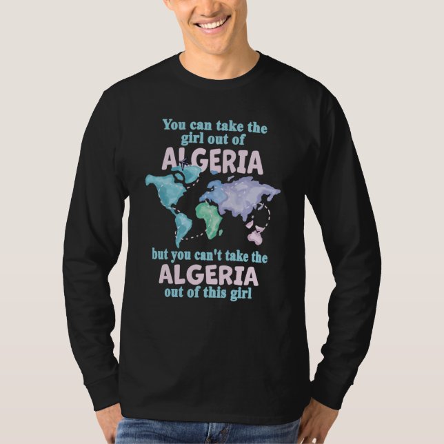 Proud Girl From Algeria Relocation From Algeria T-Shirt (Front)