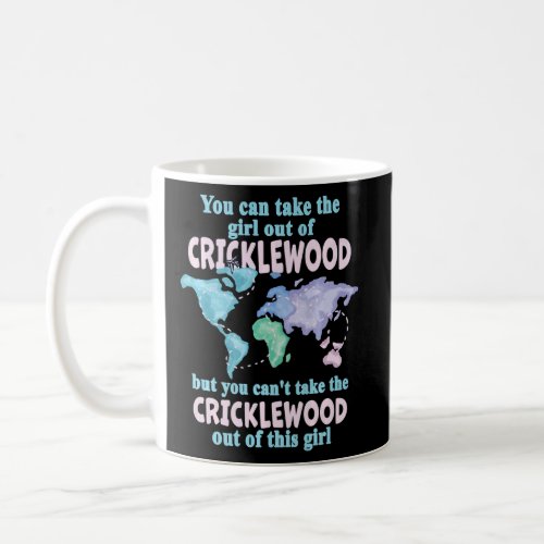 Proud Girl From Cricklewood  Relocation From Crick Coffee Mug