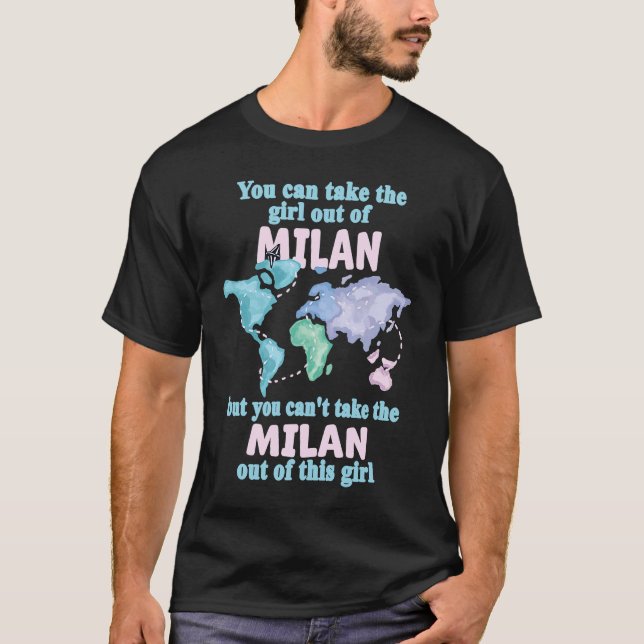 Proud Girl From Milan  Relocation From Milan T-Shirt (Front)