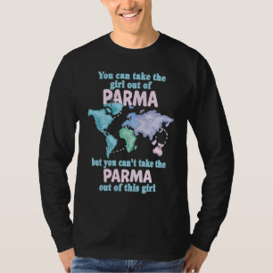 Proud Girl From Parma  Relocation From Parma T-Shirt