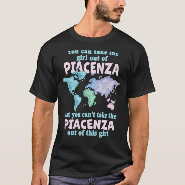 Proud Girl From Piacenza Relocation From Piacenza T-Shirt (Front)