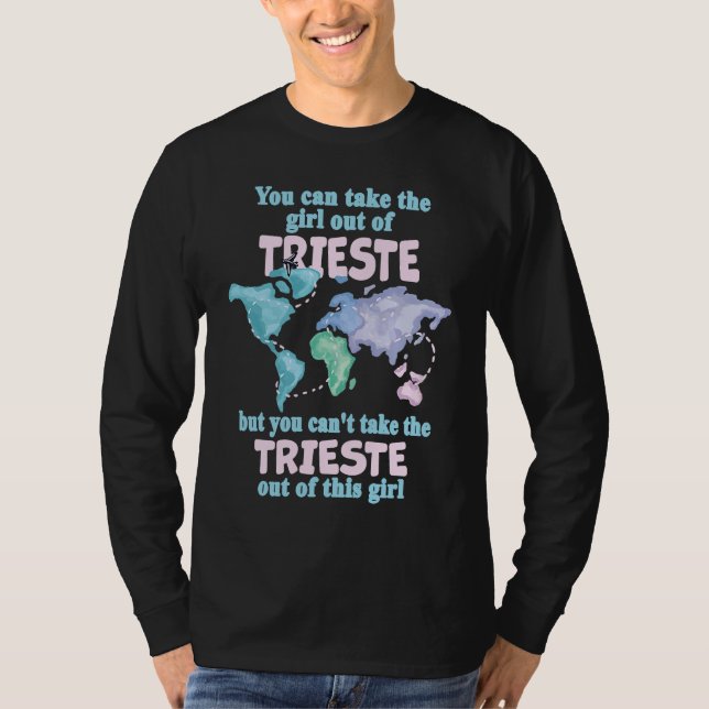 Proud Girl From Trieste  Relocation From Trieste T-Shirt (Front)