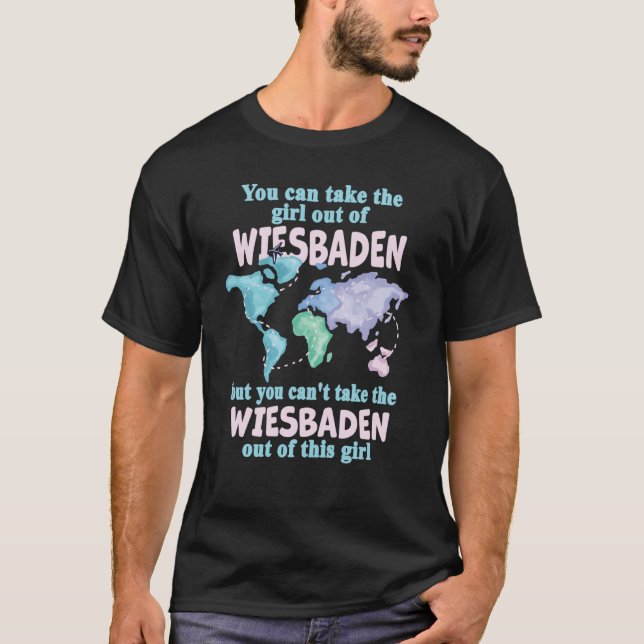 Proud Girl From Wiesbaden Relocation From Wiesbade T-Shirt (Front)