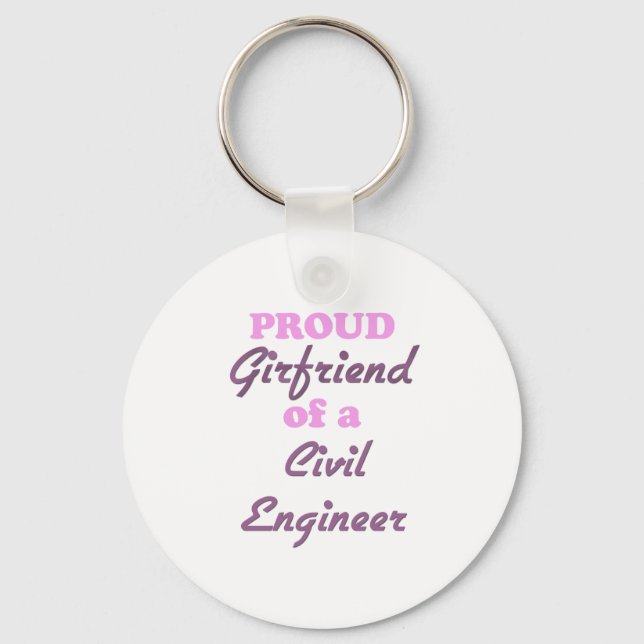 Proud Girlfriend of a Civil Engineer Keychain (Front)