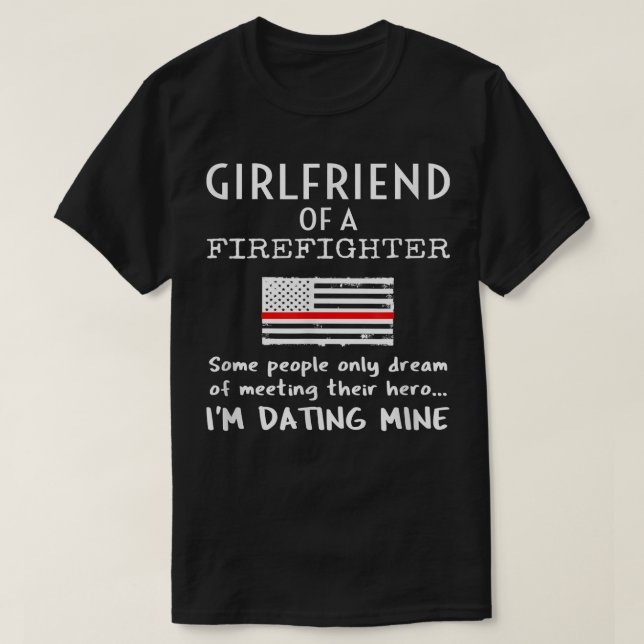 Proud Girlfriend Of A Firefighter Thin Red Line US T-Shirt (Design Front)