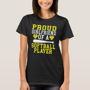 Proud Girlfriend of a Softball Player Girlfriend T-Shirt