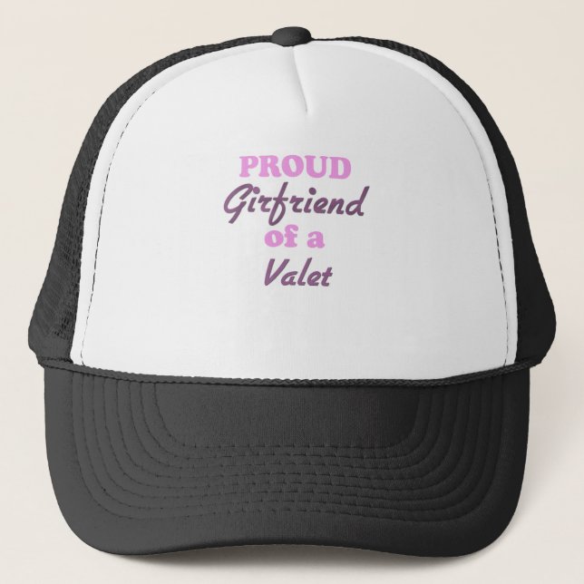 Proud Girlfriend of a Valet Trucker Hat (Front)