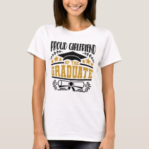 Proud Girlfriend Of The Graduate T-Shirt