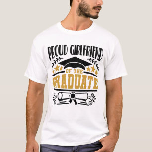 Proud Girlfriend Of The Graduate T-Shirt