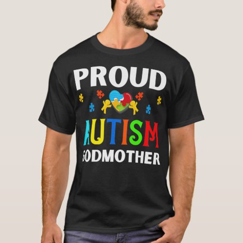 Proud God Mother Autistic Acceptance Women Godmom  T_Shirt