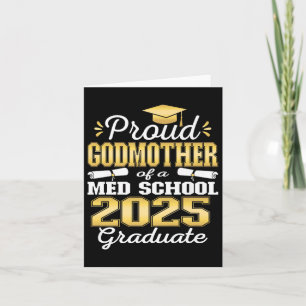 Proud Godmother Of 2025 Cl Med School Graduate Fam Card