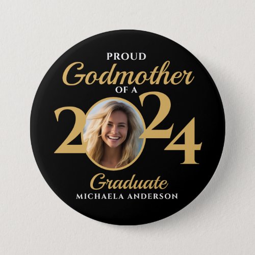 Proud Godmother of a 2024 Graduate Photo  Name Button