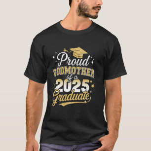 Proud godmother of class of 2025 graduate senior g T-Shirt